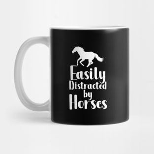 Easily Distracted By Horses Mug